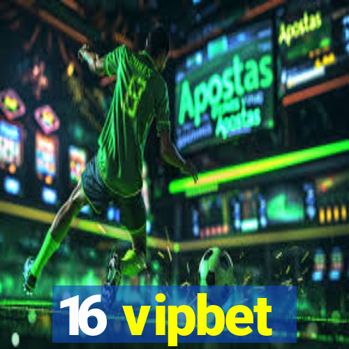 16 vipbet